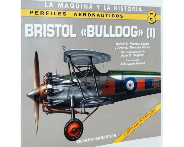 PERFILES AERONÁUTICOS Nº8 - BRISTOL "BULLDOG" (I)