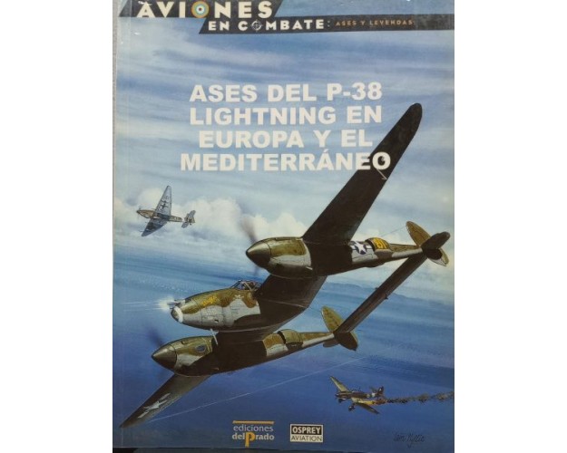 8 – Ases del P-38 en Europa y mediterraneo