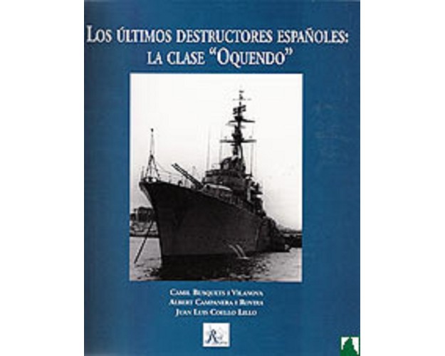 LOS ÚLTIMOS DESTRUCTORES ESPAÑOLES: LA CLASE "OQUENDO"