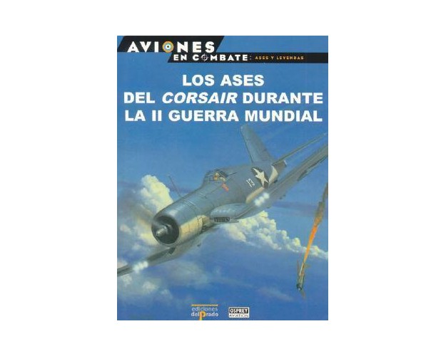 10 – Los ases de Corsair durante la II Guerra Mundial