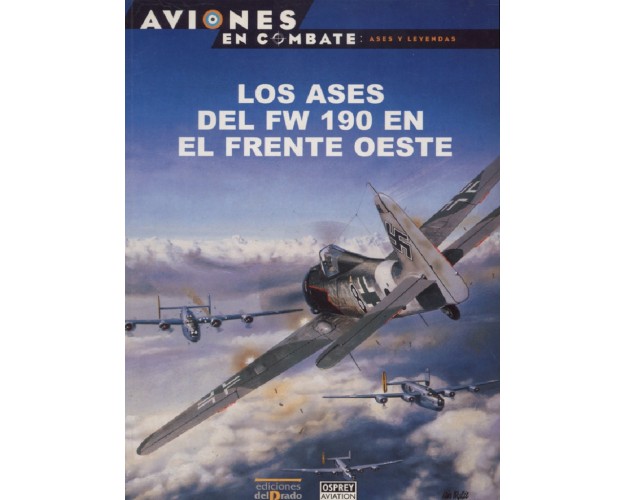 6 – Los ases del Fw190 en el frente Oeste