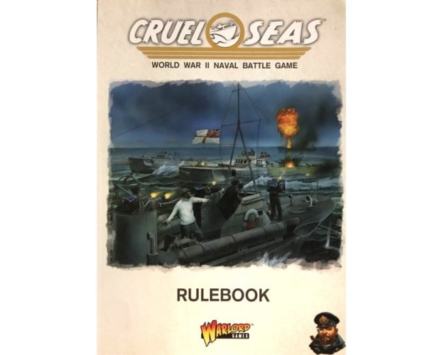 CRUEL SEAS - RULEBOOK - WORLD WAR II NAVAL BATTLE GAME