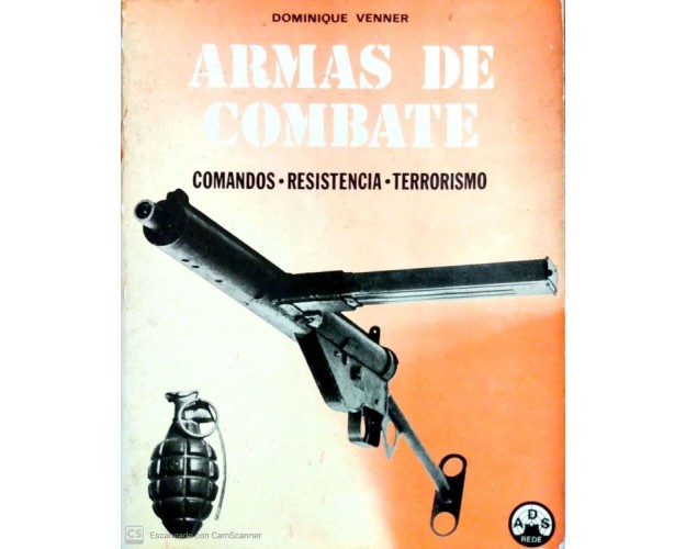 ARMAS DE COMBATE - COMANDOS, RESISTENCIA, TERRORISMO