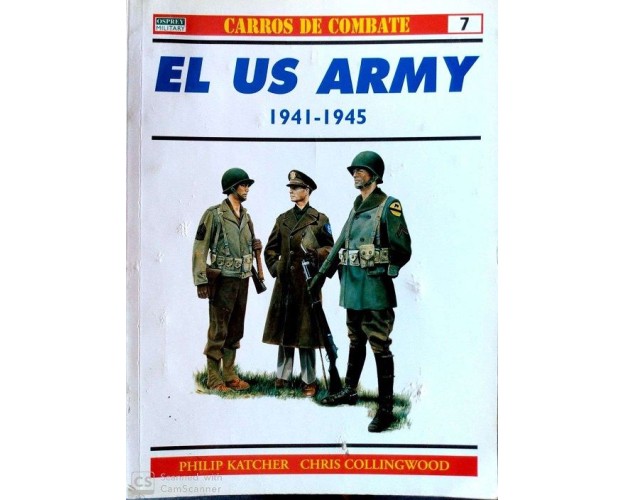 07.- EL US ARMY, 1941-45.