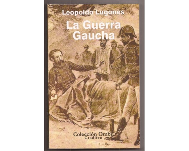 LA GUERRA GAUCHA