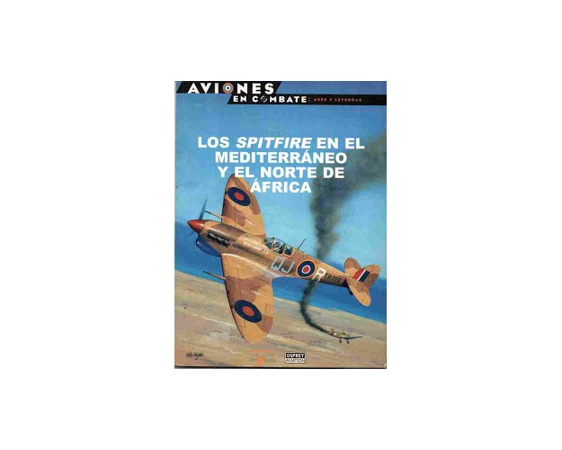 13 – Los Spitfire en el Mediterraneo y Norte de Africa