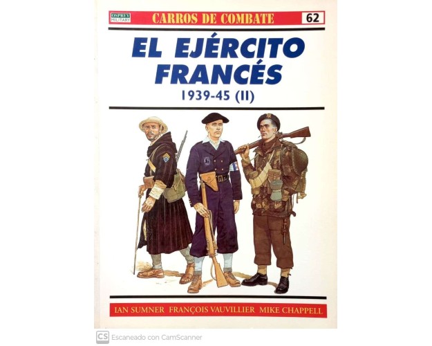 62.- EL EJÉRCITO FRANCÉS 1939-45 (II).