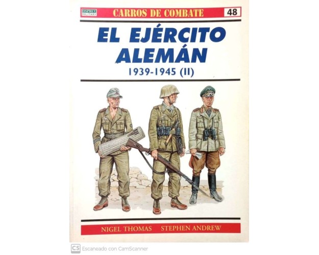 48.- EL EJÉRCTO ALEMÁN 1939-1945 (II).