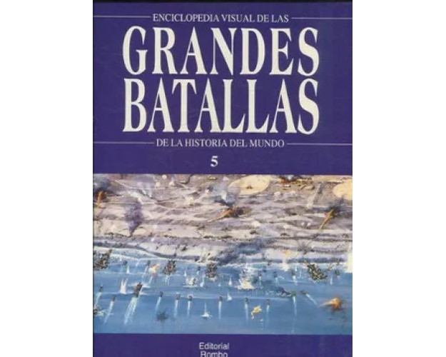ENCICLOPEDIA VISUAL DE LAS GRANDES BATALLAS DE LA HISTORIA DEL MUNDO - 15 TOMOS