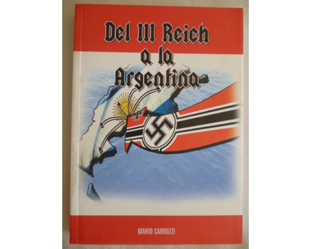 DEL III REICH A LA ARGENTINA