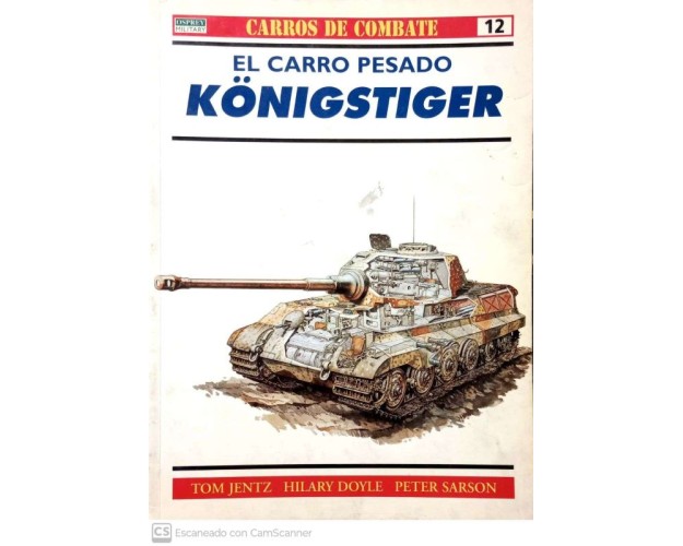 12.- EL CARRO PESADO KÖNIGSTIGER.