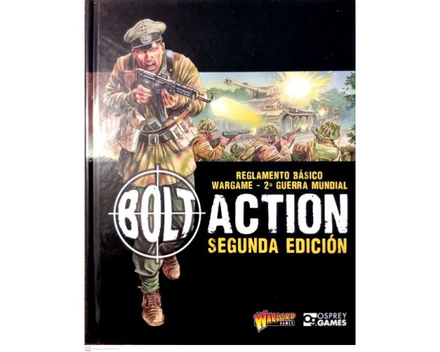 BOLT ACTION - SEGUNDA EDICIÓN - REGLAMENTO BÁSICO WARGAME - 2ª GUERRA MUNDIAL