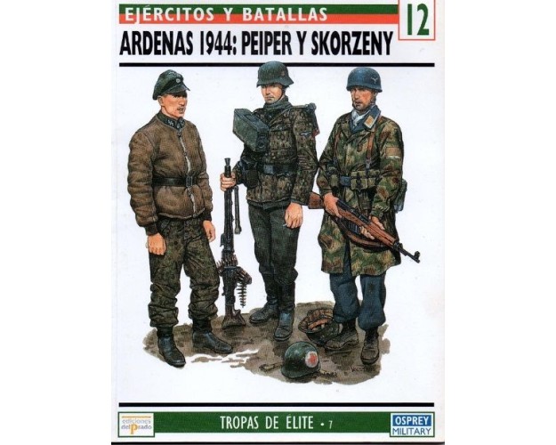 12 Ardenas 1944 Peiper y Skorzeny