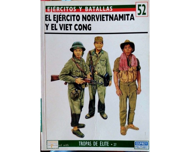 52 El ejército norvietnamita y el Vietcong