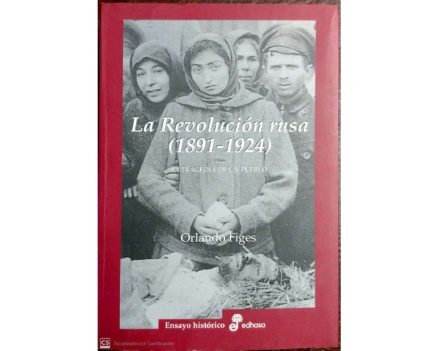 LA REVOLUCIÓN RUSA (1891-1924)