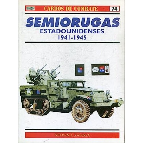 74.- SEMIORUGAS ESTADOUNIDENSES 1941-1945.