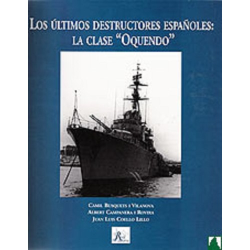 LOS ÚLTIMOS DESTRUCTORES ESPAÑOLES: LA CLASE "OQUENDO"