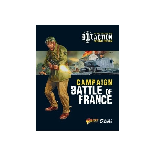 BATTLE OF FRANCE - CAMPAIGN - BOLT ACTION