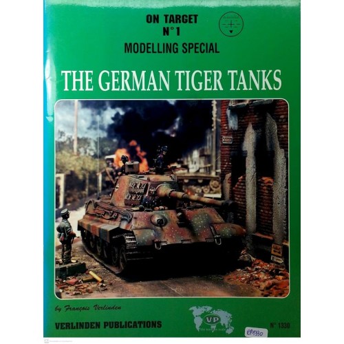 THE GERMAN TIGER TANKS