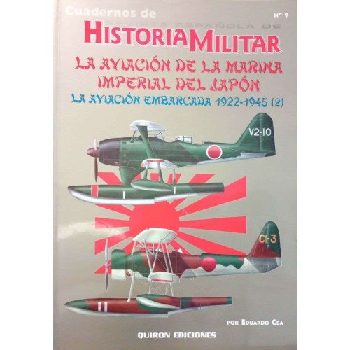 LA AVIACIÓN DE LA MARINA IMPERIAL DEL JAPÓN - LA AVIACIÓN EMBARCADA 1922-1945 (2)