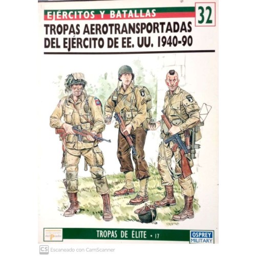 32 - Tropas aerotransportadas del Ejército de EEUU 1940-90