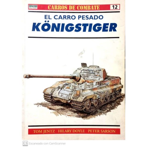 12.- EL CARRO PESADO KÖNIGSTIGER.