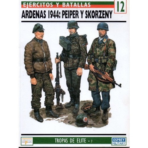 ARDENAS 1944: PEIPER Y SKORZENY