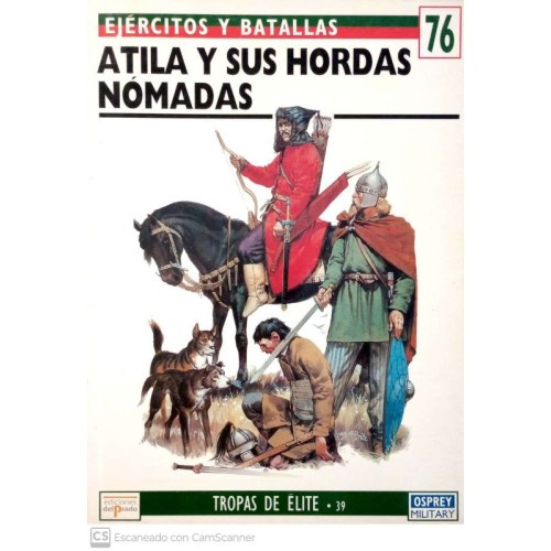 76 Atila Y Sus Hordas Nomadas