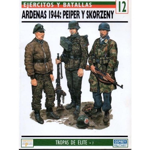 12 Ardenas 1944 Peiper y Skorzeny