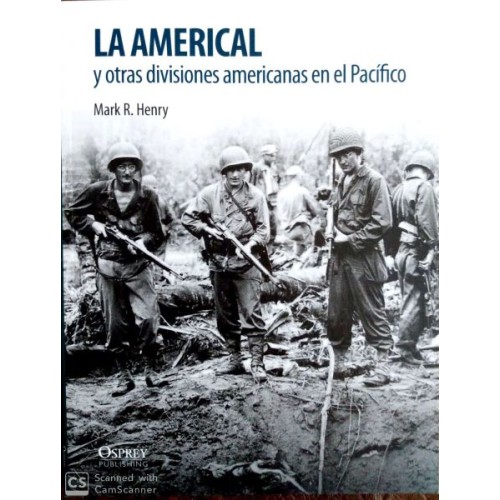 LA AMERICAL Y OTRAS DIVISIONES AMERICANAS EN EL PACÍFICO