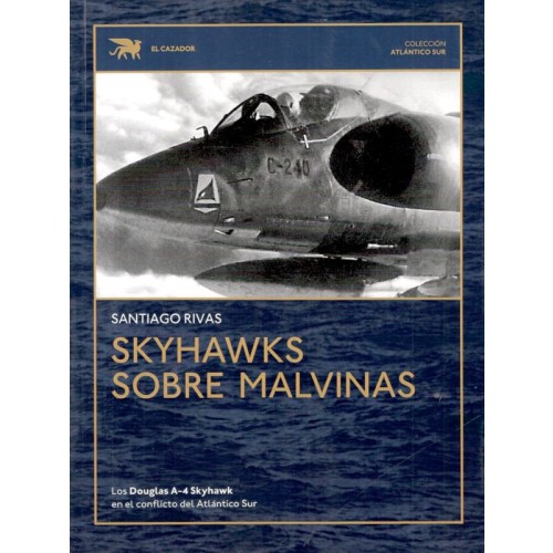 SKYHAWKS SOBRE MALVINAS