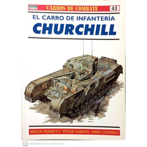 43.- EL CARRO DE INFANTERÍA CHURCHILL.