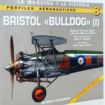 PERFILES AERONÁUTICOS Nº8 - BRISTOL "BULLDOG" (I)