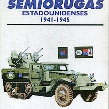 74.- SEMIORUGAS ESTADOUNIDENSES 1941-1945.