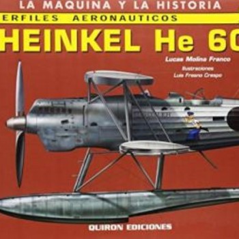 PERFILES AERONÁUTICOS Nº1 - HEINKEL HE 60