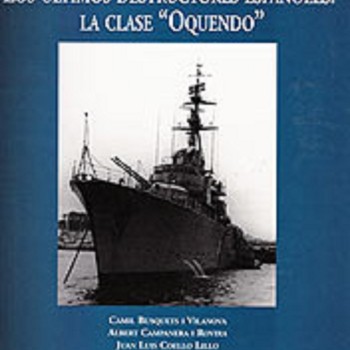 LOS ÚLTIMOS DESTRUCTORES ESPAÑOLES: LA CLASE "OQUENDO"