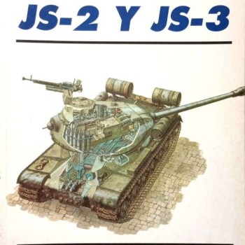 35.- LOS CARROS PESADOS JS-2 Y JS-3