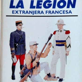 33.- LA LEGIÓN EXTRANJERA FRANCESA.