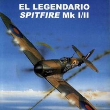 5 – El legendario Spirfire Mk.I y II