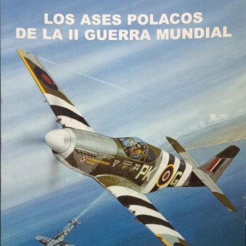 15 – Los ases polacos de la II Guerra Mundial