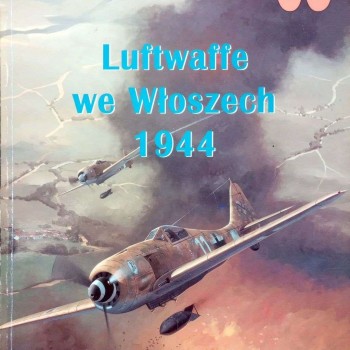 LUFTWAFFE WE WLOSZECH 1944 (Luftwaffe en Italia 1944)