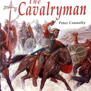 THE ROMAN WORLD - THE CAVALRYMAN