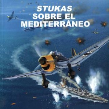 7 – Stukas sobre el Mediterraneo