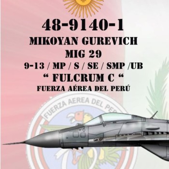 MIKOYAN GUREVICH MIG 29 FULCRUM C - FUERZA AÉREA DEL PERÚ