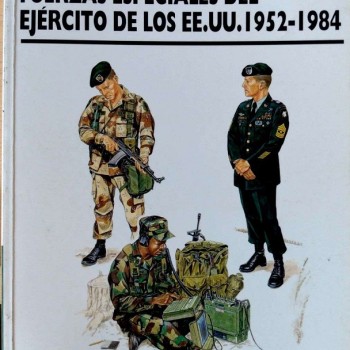 FUERZAS ESPECIALES DEL EJÉRCITO DE LOS EE.UU. 1952-1984