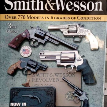 STANDARD CATALOG OF SMITH & WESSON - Over 770 models in grades of condition