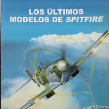 26 – Los últimos modelos de Spitfire