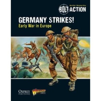 GERMANY STRIKES - EARLY WAR IN EUROPE