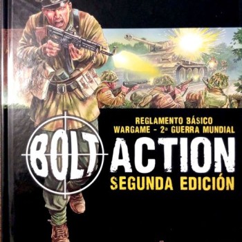 BOLT ACTION - SEGUNDA EDICIÓN - REGLAMENTO BÁSICO WARGAME - 2ª GUERRA MUNDIAL