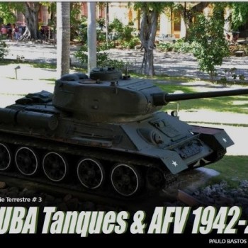 Cuba Tanques & AFV 1942-2019